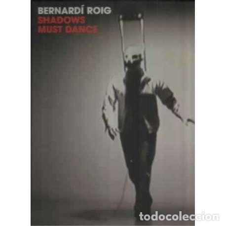 Libros: Shadows must dance - Roig, Bernard&iacute; - Foto 1