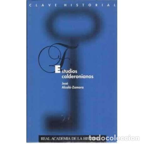 Libros: Estudios calderonianos - Alcal&aacute; Zamora, Jos&eacute; - Foto 1