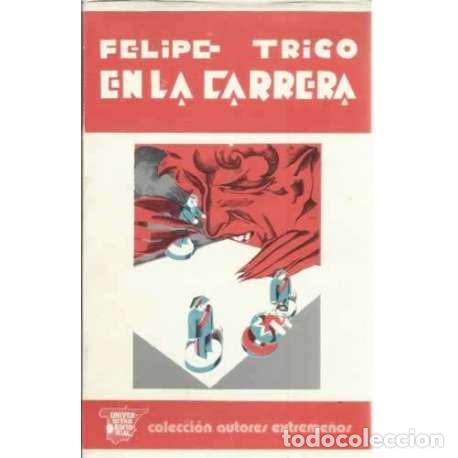 Libros: En la carrera - Trigo, Felipe - Foto 1