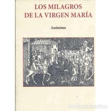 Libros: Los milagros de la Virgen Mar&iacute;a - An&oacute;nimo - Foto 1