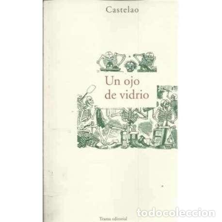 Libros: Un ojo de vidrio - Castelao - Foto 1