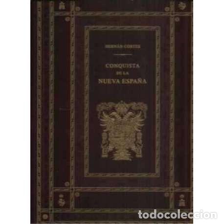 Libros: Conquista de la nueva Espa&ntilde;a. Facs&iacute;mil + transcripci&oacute;n. 2 tomos - Cort&eacute;s, Hern&aacute;n - Foto 1