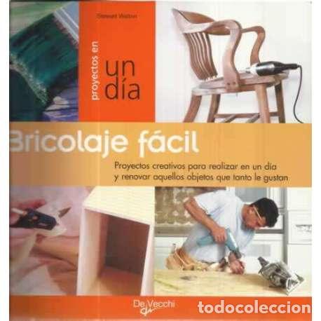 Libros: Proyectos en un d&iacute;a. Bricolaje f&aacute;cil - Walton, Stewart - Foto 1