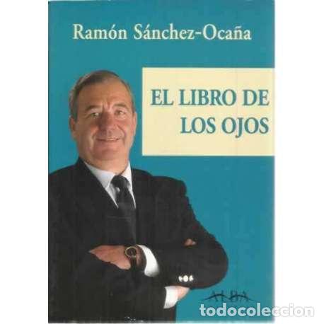 Libros: El libro de los ojos - S&aacute;nchez Oca&ntilde;a, Ram&oacute;n - Foto 1