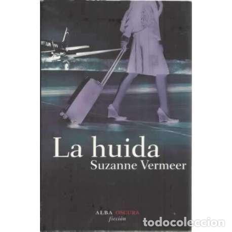 Libros: La huida - Vermeer, Suzanne - Foto 1