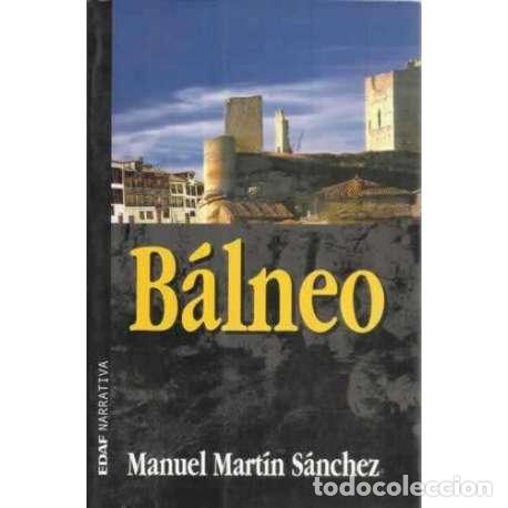 Libros: B&aacute;lneo - Mart&iacute;n S&aacute;nchez, Manuel - Foto 1