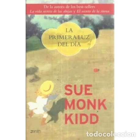 Libros: La primera luz del d&iacute;a - Monk Kidd, Sue - Foto 1