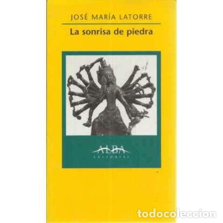 Libros: La sonrisa de piedra - Latorre, Jos&eacute; Mar&iacute;a - Foto 1