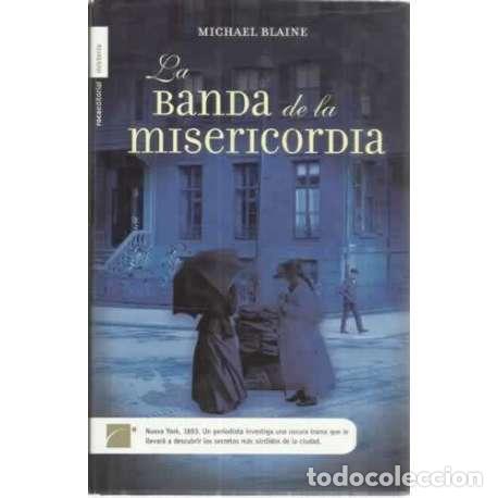 Libros: La banda de la misericordia - Blaine, Michael - Foto 1
