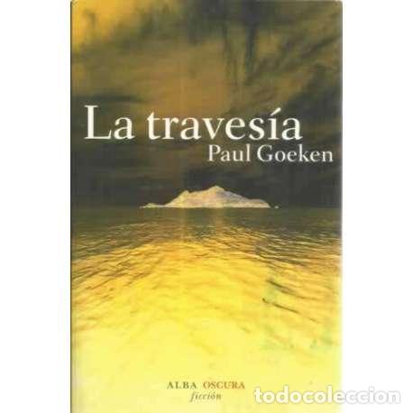 Libros: La traves&iacute;a - Goeken, Paul - Foto 1
