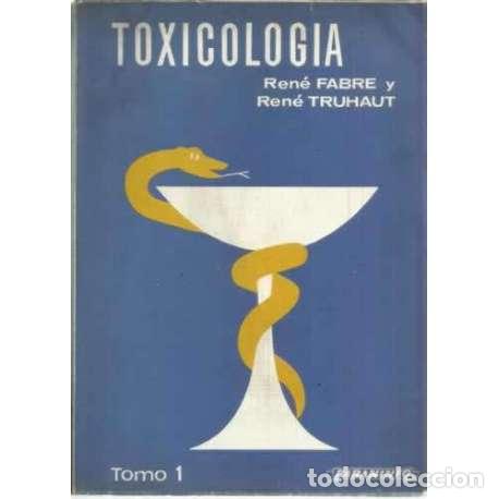 Libros: Toxicolog&iacute;a - Fabre, Ren&eacute;/ Truhaut, Ren&eacute; - Foto 1