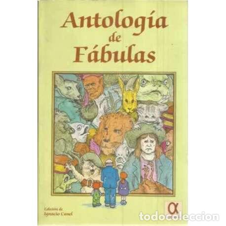 Libros: Antolog&iacute;a de f&aacute;bulas - Canel, Ignacio - Foto 1