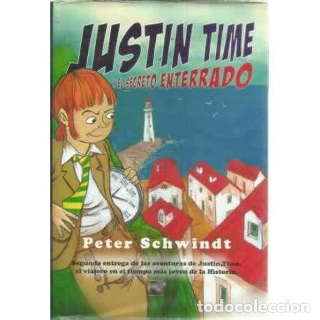 Libros: Justin time. Y el secreto enterrado - Schwindt, Peter - Foto 1