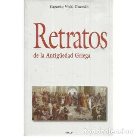 Libros: Retratos de la Antig&uuml;edad Griega - Vidal Guzm&aacute;n, Gerardo - Foto 1