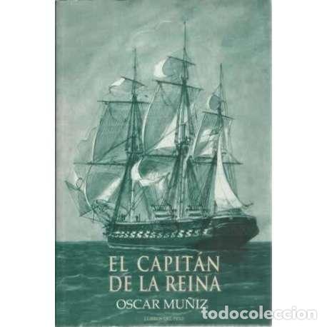 Libros: El capit&aacute;n de la reina - Mu&ntilde;iz, &Oacute;scar - Foto 1