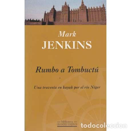 Libros: Rumbo a Tombuct&uacute; - Jenkins, Mark - Foto 1