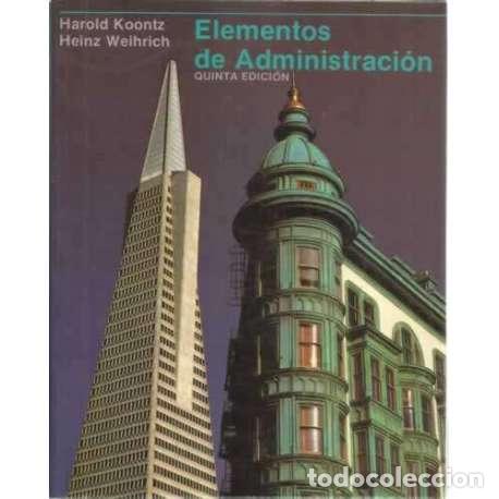 Libros: Elementos de administraci&oacute;n - Koontz, Harold/ Weihrich, Heinz - Foto 1