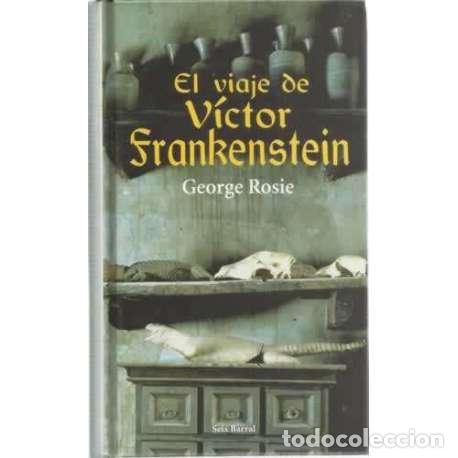 Libros: El viaje de V&iacute;ctor Frankenstein - Rosie, George - Foto 1