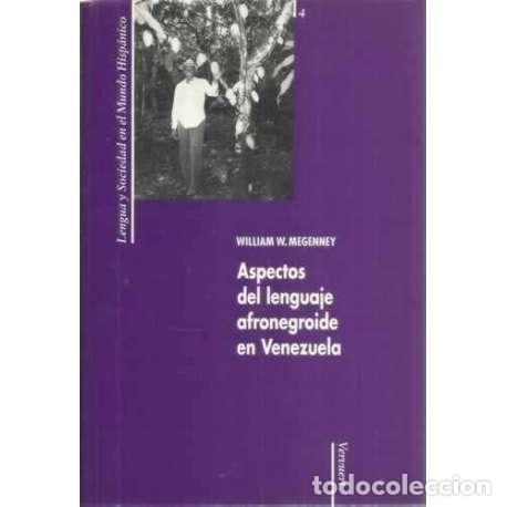 Libros: Aspectos del lenguaje afronegroide en Venezuela - W. Megenney, William - Foto 1