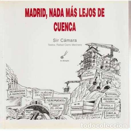 Libros: Madrid, nada m&aacute;s lejos de Cuenca - Sir C&aacute;mara - Foto 1