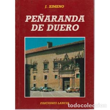 Libros: Pe&ntilde;aranda de Duero - Ximeno, J - Foto 1