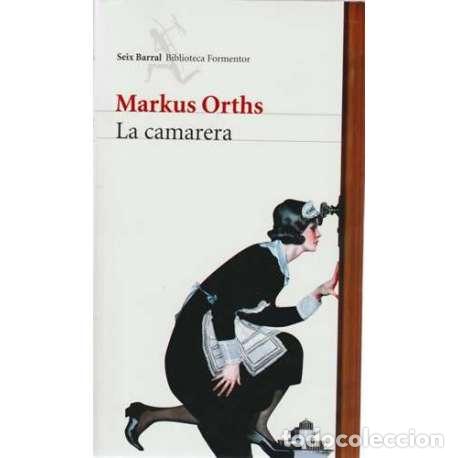 Libros: La camarera - Orths, Markus - Foto 1