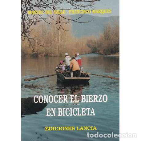 Libros: Conocer El Bierzo en bicicleta - Manuel del Valle / Francisco Marqu&eacute;s - Foto 1