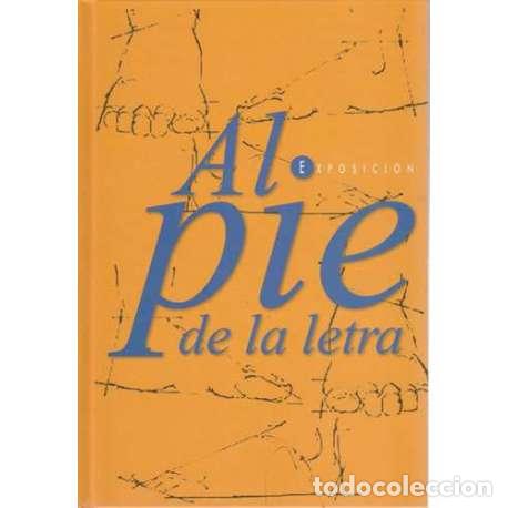 Libros: Al pie de la letra. Exposici&oacute;n - VV. AA. - Foto 1