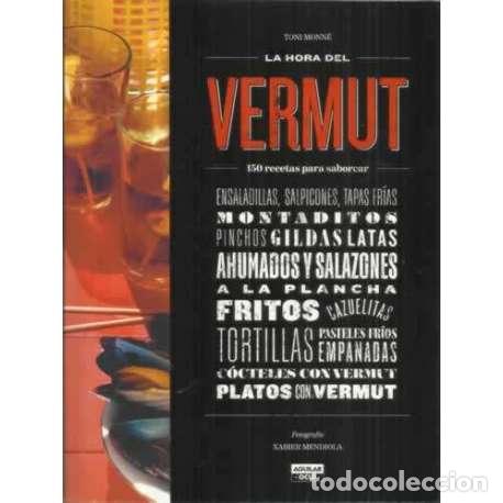 books: La hora del vermut. 150 recetas para saborear - Toni Monn&eacute;