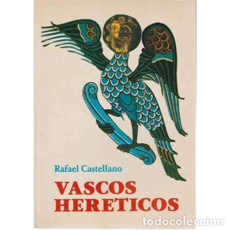 Libros: Vascos her&eacute;ticos - Rafael Castellano - Foto 1