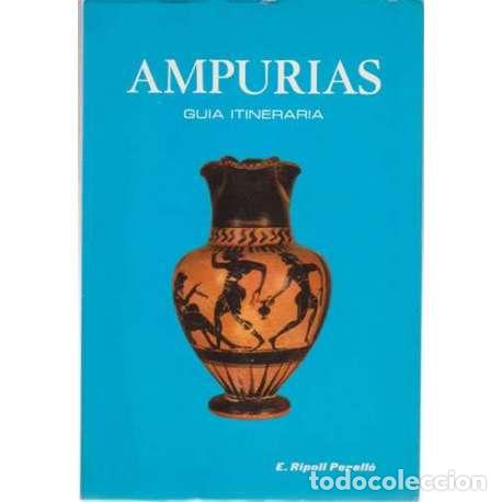 Libros: Ampurias. Gu&iacute;a itineraria - E. Ripoll Perell&oacute; - Foto 1