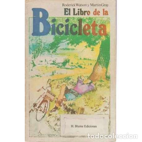 Libros: El libro de la bicicleta - Roderick Watson / Martin Gray - Foto 1
