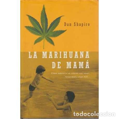 Libros: La marihuana de mam&aacute; - Dan Shapiro - Foto 1