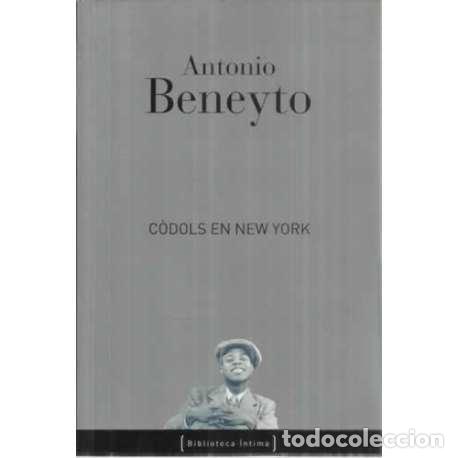 Libros: C&ograve;dols en New York - Beneyto, Antonio - Foto 1