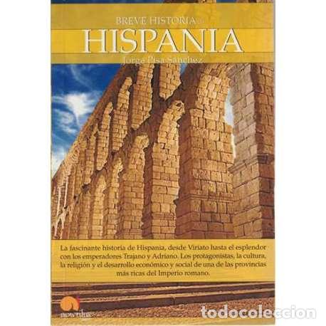 Libros: Breve historia de... Hispania - Pisa S&aacute;nchez, Jorge - Foto 1