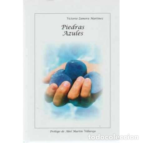 Libros: Piedras azules - Victorio Zamora Mart&iacute;nez - Foto 1
