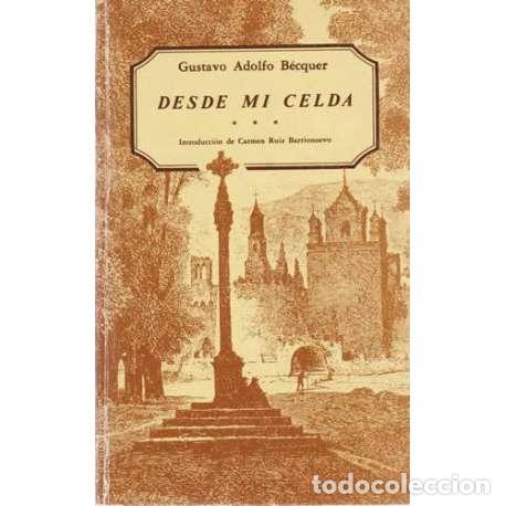 Libros: Desde mi celda - B&eacute;cquer, Gustavo Adolfo - Foto 1