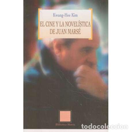 Libros: El cine y la novel&iacute;stica de Juan Mars&eacute; - Kwang-Hee Kim - Foto 1