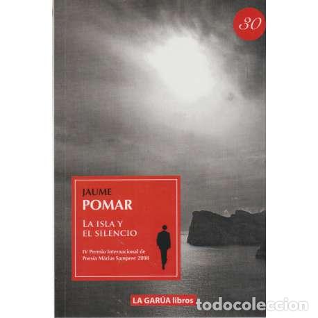 Libros: La isla y el silencio - Pomar, Jaume - Foto 1