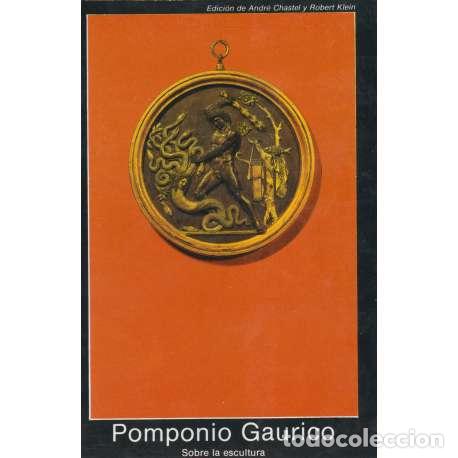 Libros: Pomponio Gaurico. Sobre la escultura - VV. AA. - Foto 1