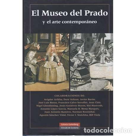 Libros: El Museo del Prado y el arte contempor&aacute;neo - VV. AA.