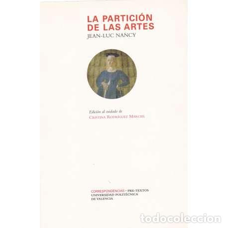 Libros: La partici&oacute;n de las Artes - Nancy, Jean Luc - Foto 1