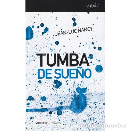 Libros: Tumba de sue&ntilde;o - Nancy, Jean Luc - Foto 1
