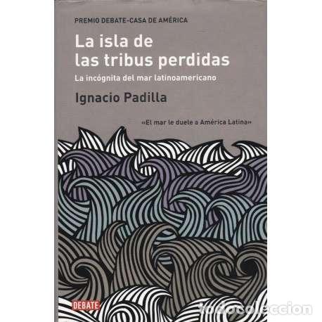 Libros: La isla de las tribus perdidas - Padilla, Ignacio - Foto 1