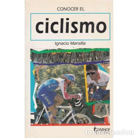 Libros: Conocer el ciclismo - Mansilla, Ignacio - Foto 1