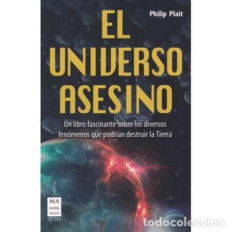 Libros: El Universo Asesino - Plait, Philip - Foto 1