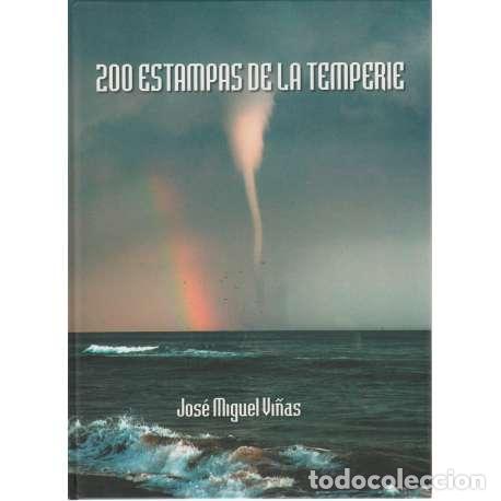 Libros: 200 Estampas de la temperie - Vi&ntilde;as, Jos&eacute; Miguel - Foto 1