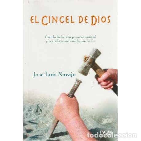 Libros: El cincel de Dios - Jos&eacute; Luis Navajo - Foto 1