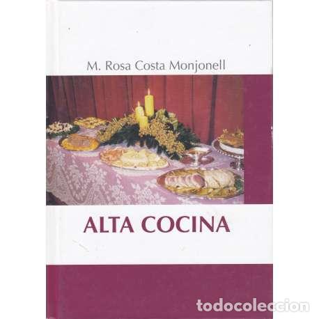 B&uuml;cher: Alta cocina - Costa Monjonell, M. Rosa