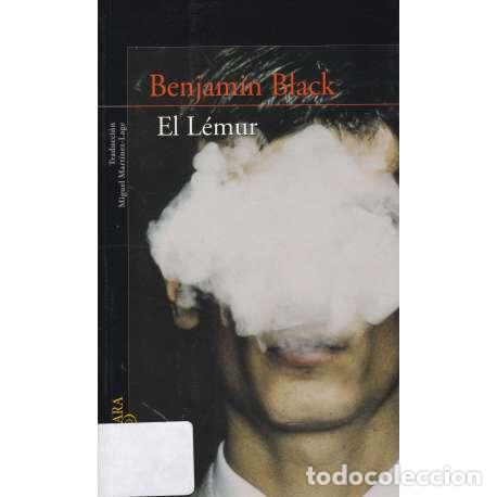 Libros: El L&eacute;mur - Black, Benjamin - Foto 1